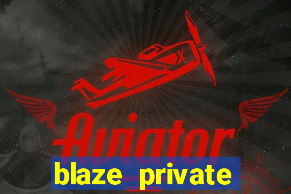 blaze private server codes